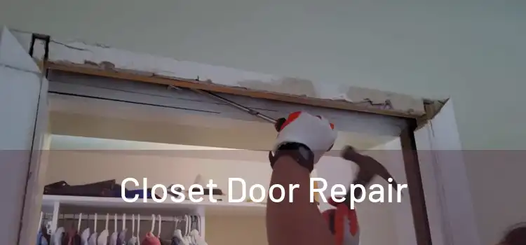  Closet Door Repair 
