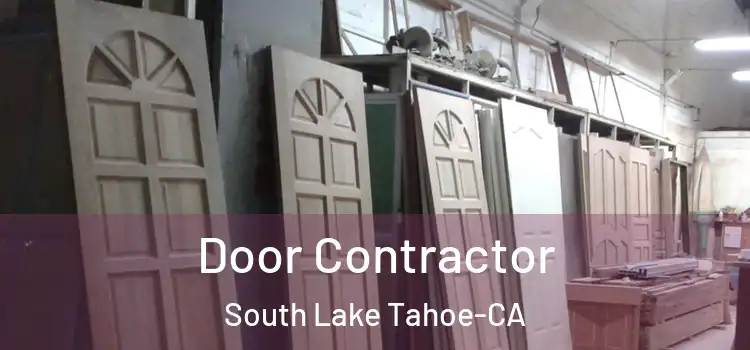  Door Contractor South Lake Tahoe-CA